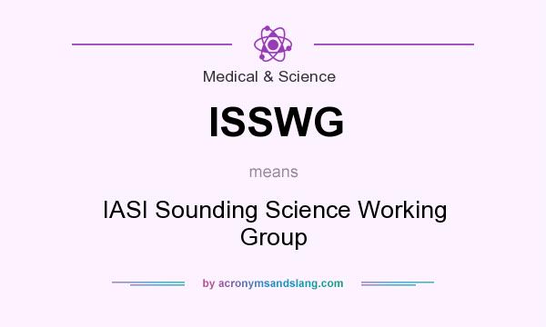 What does ISSWG mean? It stands for IASI Sounding Science Working Group