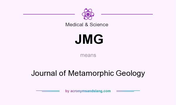 What does JMG mean? It stands for Journal of Metamorphic Geology