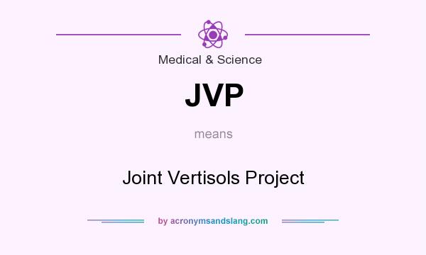 What does JVP mean? It stands for Joint Vertisols Project
