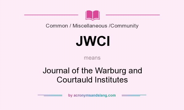 What does JWCI mean? It stands for Journal of the Warburg and Courtauld Institutes