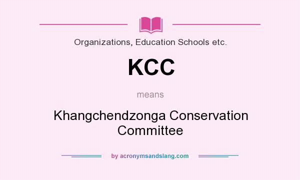 What does KCC mean? It stands for Khangchendzonga Conservation Committee