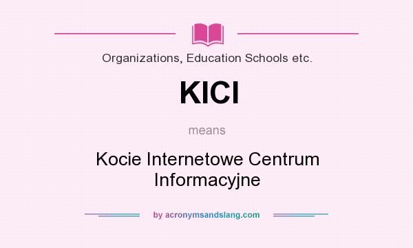 What does KICI mean? It stands for Kocie Internetowe Centrum Informacyjne