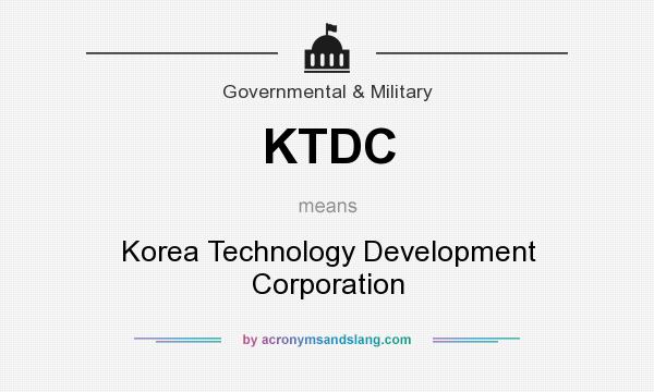 What does KTDC mean? It stands for Korea Technology Development Corporation