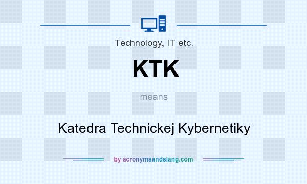 What does KTK mean? It stands for Katedra Technickej Kybernetiky