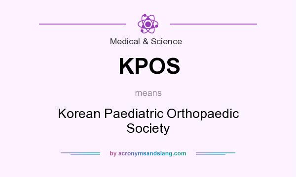 What does KPOS mean? It stands for Korean Paediatric Orthopaedic Society