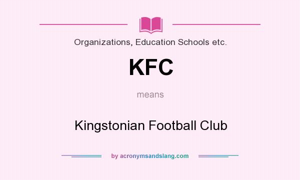 What does KFC mean? It stands for Kingstonian Football Club