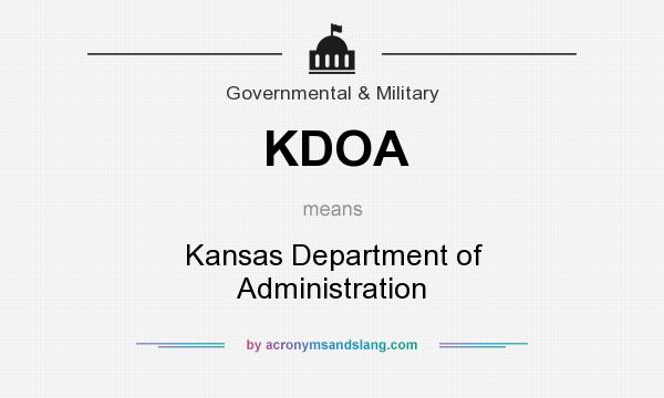 What does KDOA mean? It stands for Kansas Department of Administration