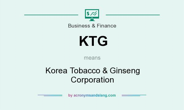 What does KTG mean? It stands for Korea Tobacco & Ginseng Corporation