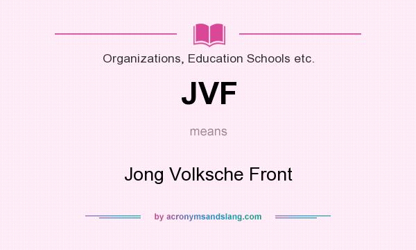 What does JVF mean? It stands for Jong Volksche Front
