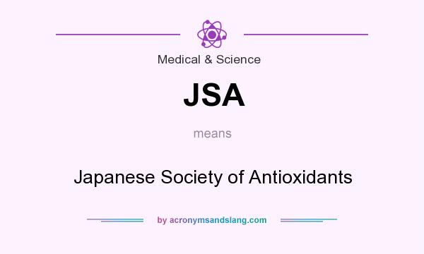 What does JSA mean? It stands for Japanese Society of Antioxidants
