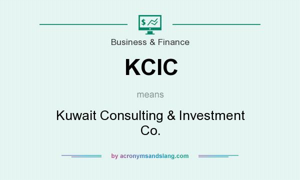 What does KCIC mean? It stands for Kuwait Consulting & Investment Co.