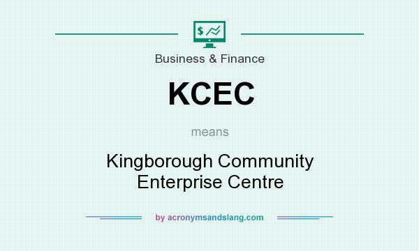 What does KCEC mean? It stands for Kingborough Community Enterprise Centre