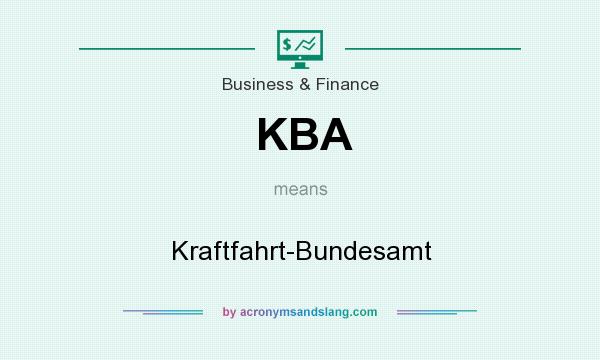 What does KBA mean? It stands for Kraftfahrt-Bundesamt