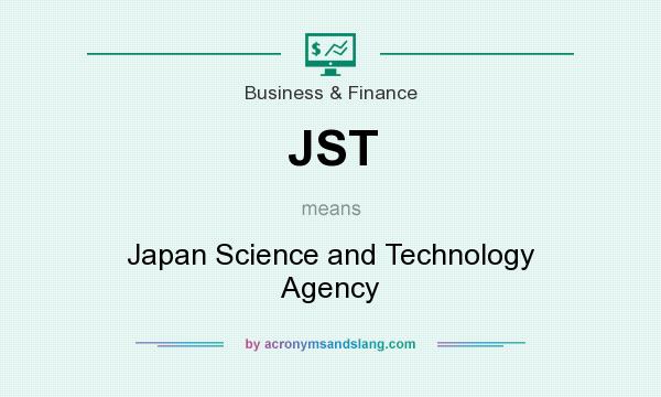 What does JST mean? It stands for Japan Science and Technology Agency
