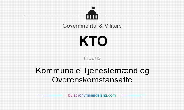 What does KTO mean? It stands for Kommunale Tjenestemænd og Overenskomstansatte