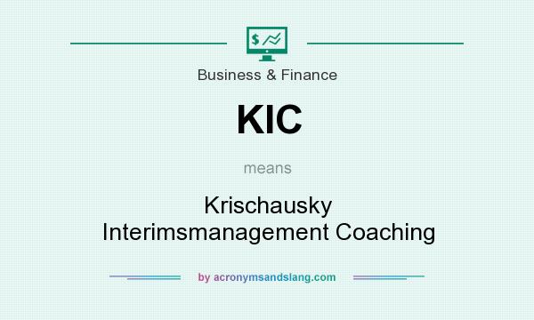What does KIC mean? It stands for Krischausky Interimsmanagement Coaching