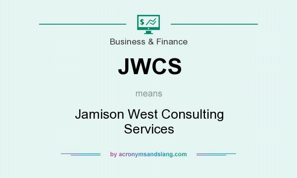 What does JWCS mean? It stands for Jamison West Consulting Services