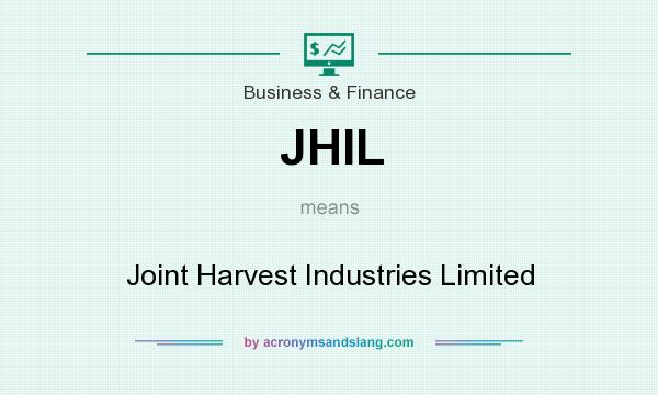 What does JHIL mean? It stands for Joint Harvest Industries Limited