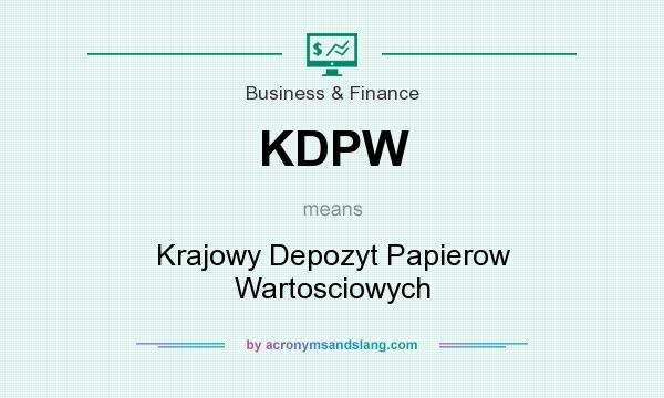 What does KDPW mean? It stands for Krajowy Depozyt Papierow Wartosciowych
