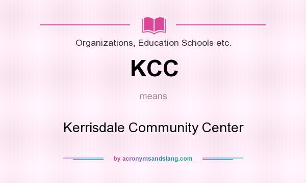 What does KCC mean? It stands for Kerrisdale Community Center