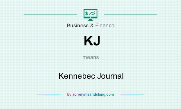 What does KJ mean? It stands for Kennebec Journal