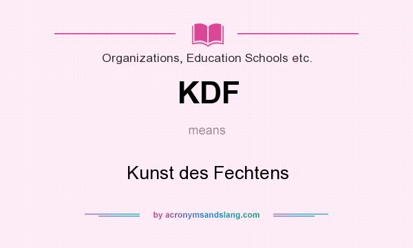 What does KDF mean? It stands for Kunst des Fechtens