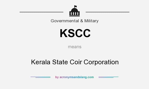 What does KSCC mean? It stands for Kerala State Coir Corporation