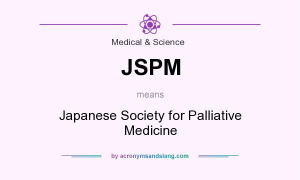 What does JSPM mean? It stands for Japanese Society for Palliative Medicine