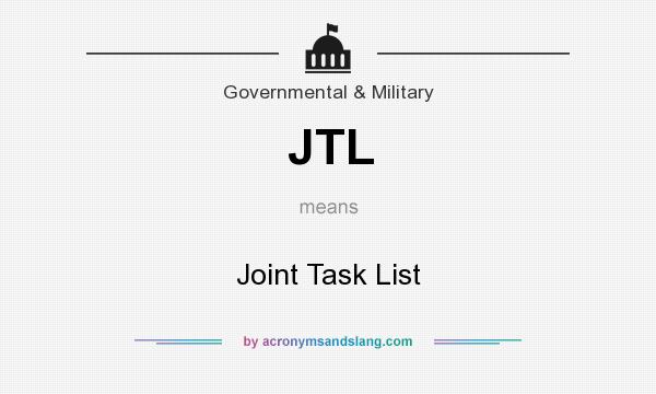 What does JTL mean? It stands for Joint Task List