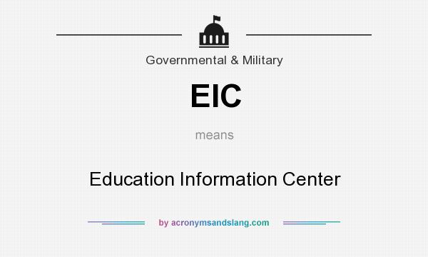 What does EIC mean? It stands for Education Information Center