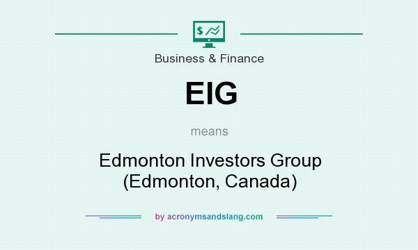 What does EIG mean? It stands for Edmonton Investors Group (Edmonton, Canada)