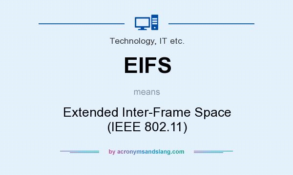What does EIFS mean? It stands for Extended Inter-Frame Space (IEEE 802.11)