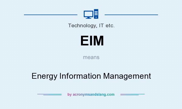 What does EIM mean? It stands for Energy Information Management