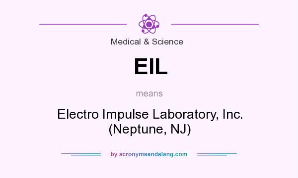 What does EIL mean? It stands for Electro Impulse Laboratory, Inc. (Neptune, NJ)