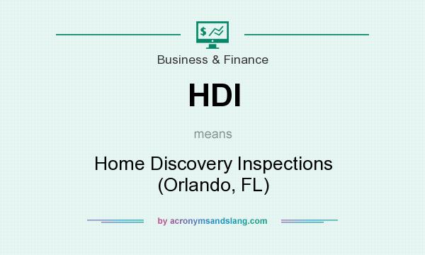 What does HDI mean? It stands for Home Discovery Inspections (Orlando, FL)