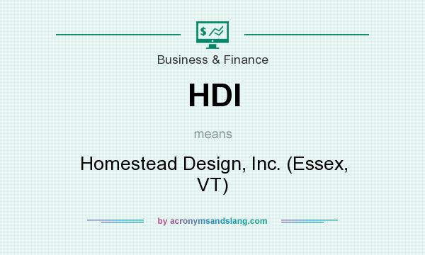 What does HDI mean? It stands for Homestead Design, Inc. (Essex, VT)