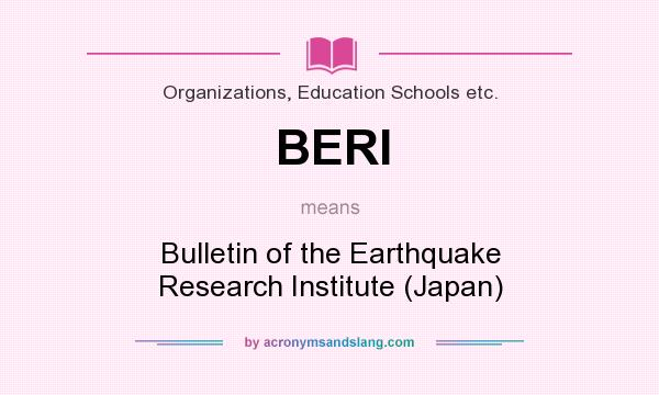 What does BERI mean? It stands for Bulletin of the Earthquake Research Institute (Japan)