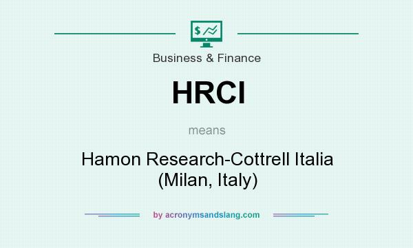 What does HRCI mean? It stands for Hamon Research-Cottrell Italia (Milan, Italy)
