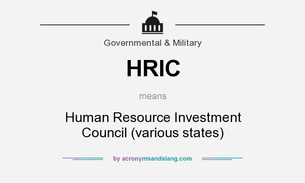 What does HRIC mean? It stands for Human Resource Investment Council (various states)
