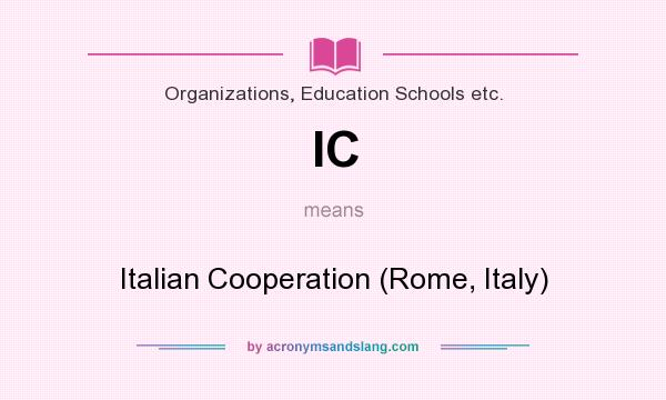 What does IC mean? It stands for Italian Cooperation (Rome, Italy)