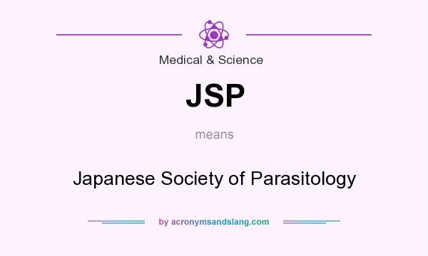 What does JSP mean? It stands for Japanese Society of Parasitology