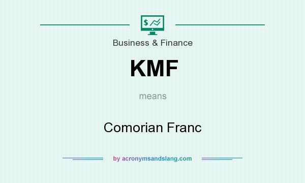 What does KMF mean? It stands for Comorian Franc