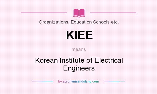 What does KIEE mean? It stands for Korean Institute of Electrical Engineers