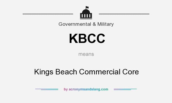 What does KBCC mean? It stands for Kings Beach Commercial Core