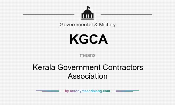 What does KGCA mean? It stands for Kerala Government Contractors Association