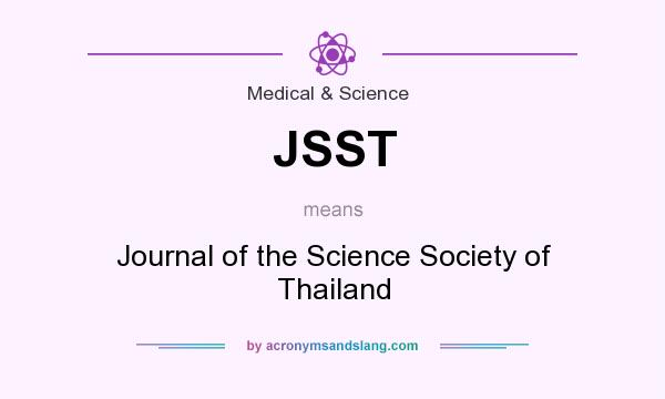What does JSST mean? It stands for Journal of the Science Society of Thailand