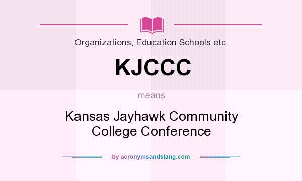 What does KJCCC mean? It stands for Kansas Jayhawk Community College Conference