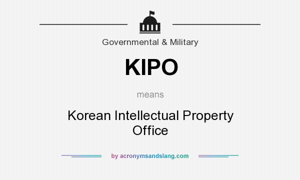 What does KIPO mean? It stands for Korean Intellectual Property Office
