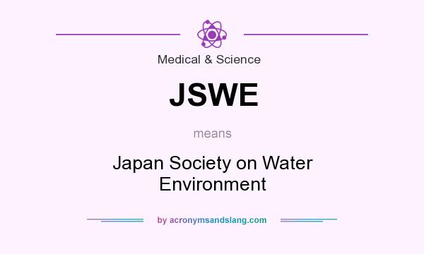 What does JSWE mean? It stands for Japan Society on Water Environment