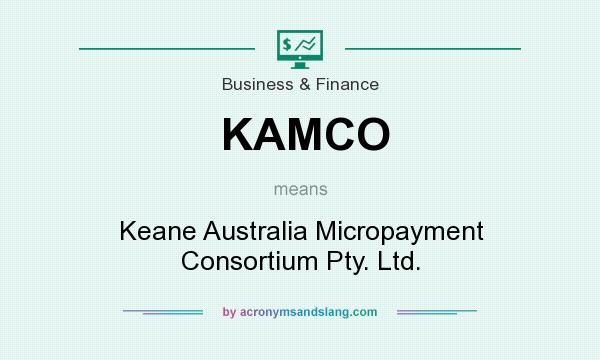 What does KAMCO mean? It stands for Keane Australia Micropayment Consortium Pty. Ltd.